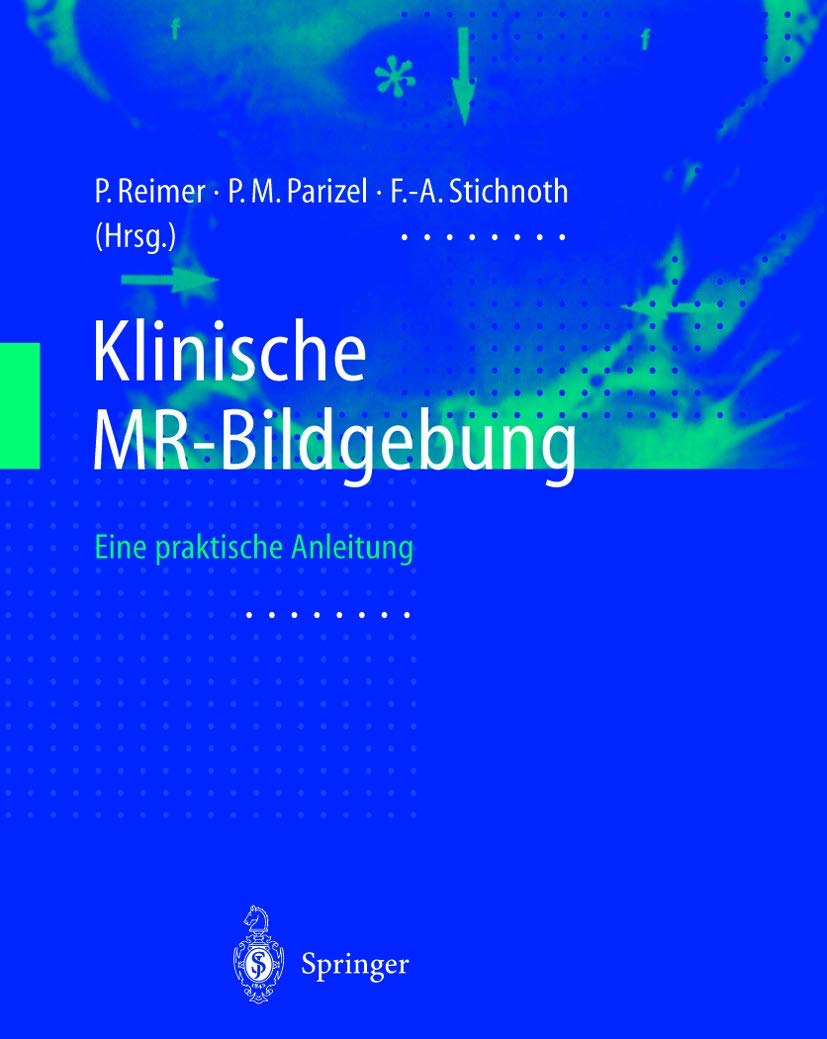 Klinische MR-Bildgebung: Eine praktische Anleitung Medicine