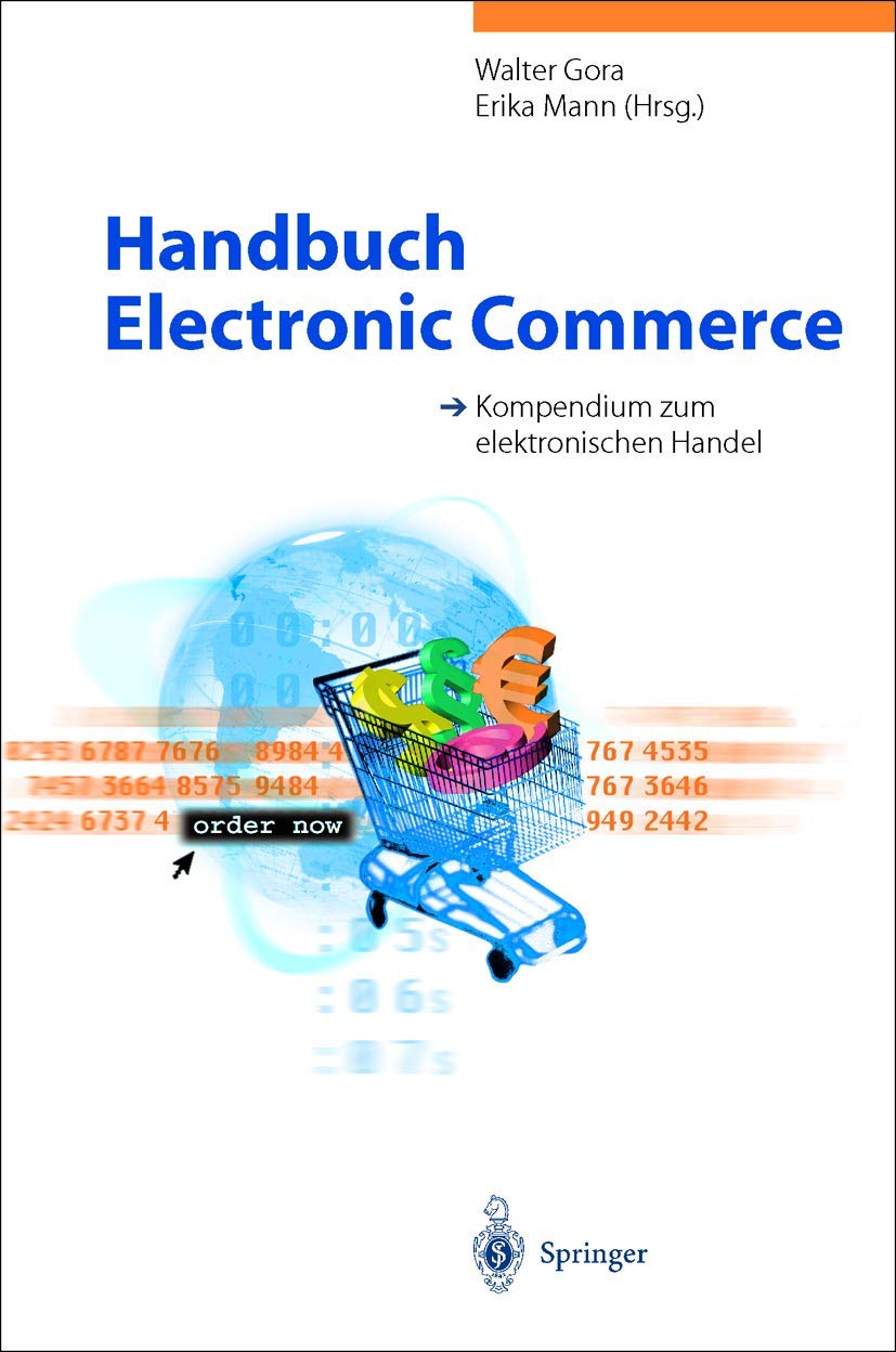 Handbuch Electronic Commerce: Kompendium zum elektronischen Handel Law