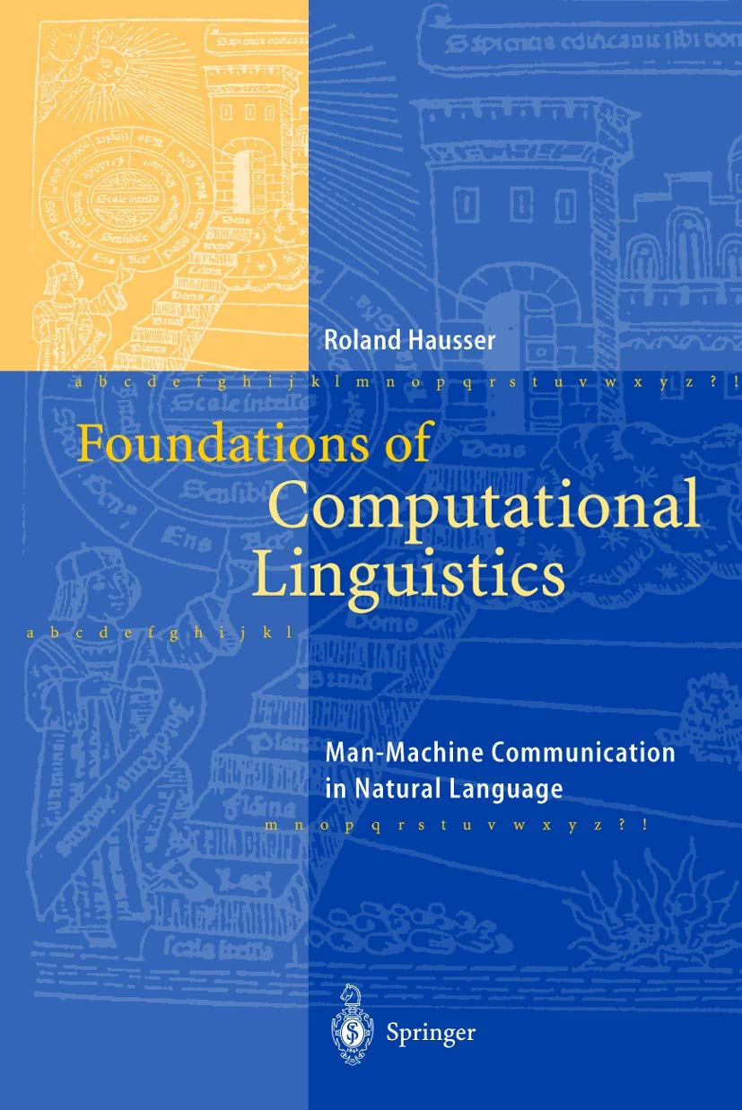 Foundations of Computational Linguistics: Man-Machine Communication in Natural Language Computer Science