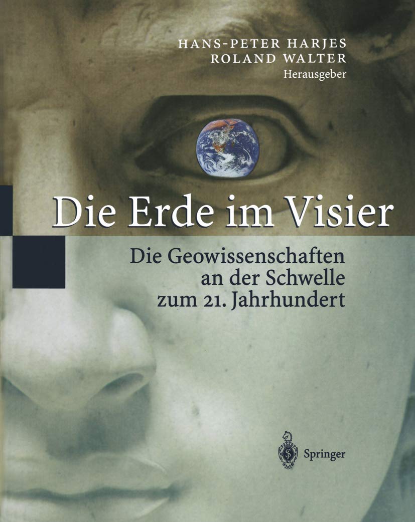 Die Erde im Visier: Die Geowissenschaften an der Schwelle zum 21.Jahrhundert Business & Technology