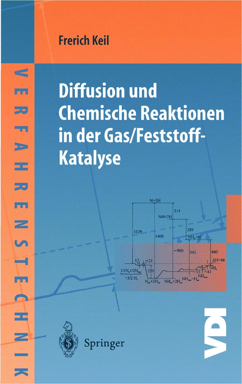 Diffusion und Chemische Reaktionen in der Gas/Feststoff-Katalyse (VDI-Buch) Business & Technology