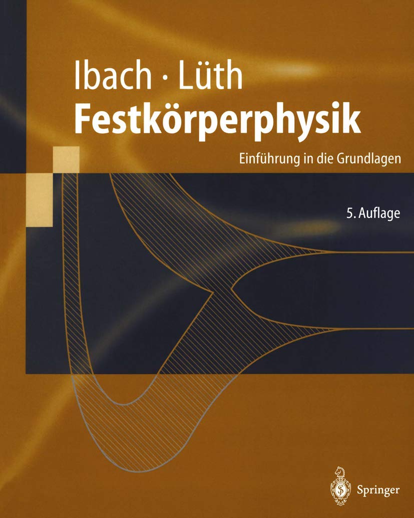 Festkörperphysik: Einführung in die Grundlagen (Springer-Lehrbuch) Mathematics