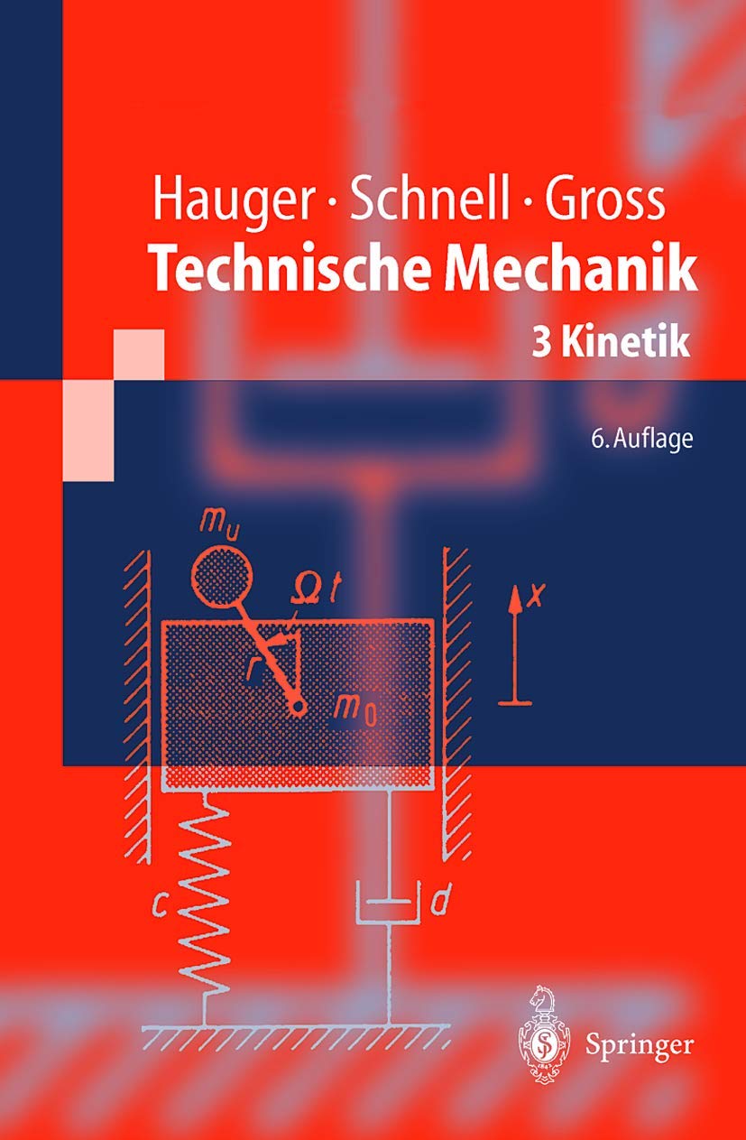 Technische Mechanik: Band 3: Kinetik (Springer-Lehrbuch) Business & Technology