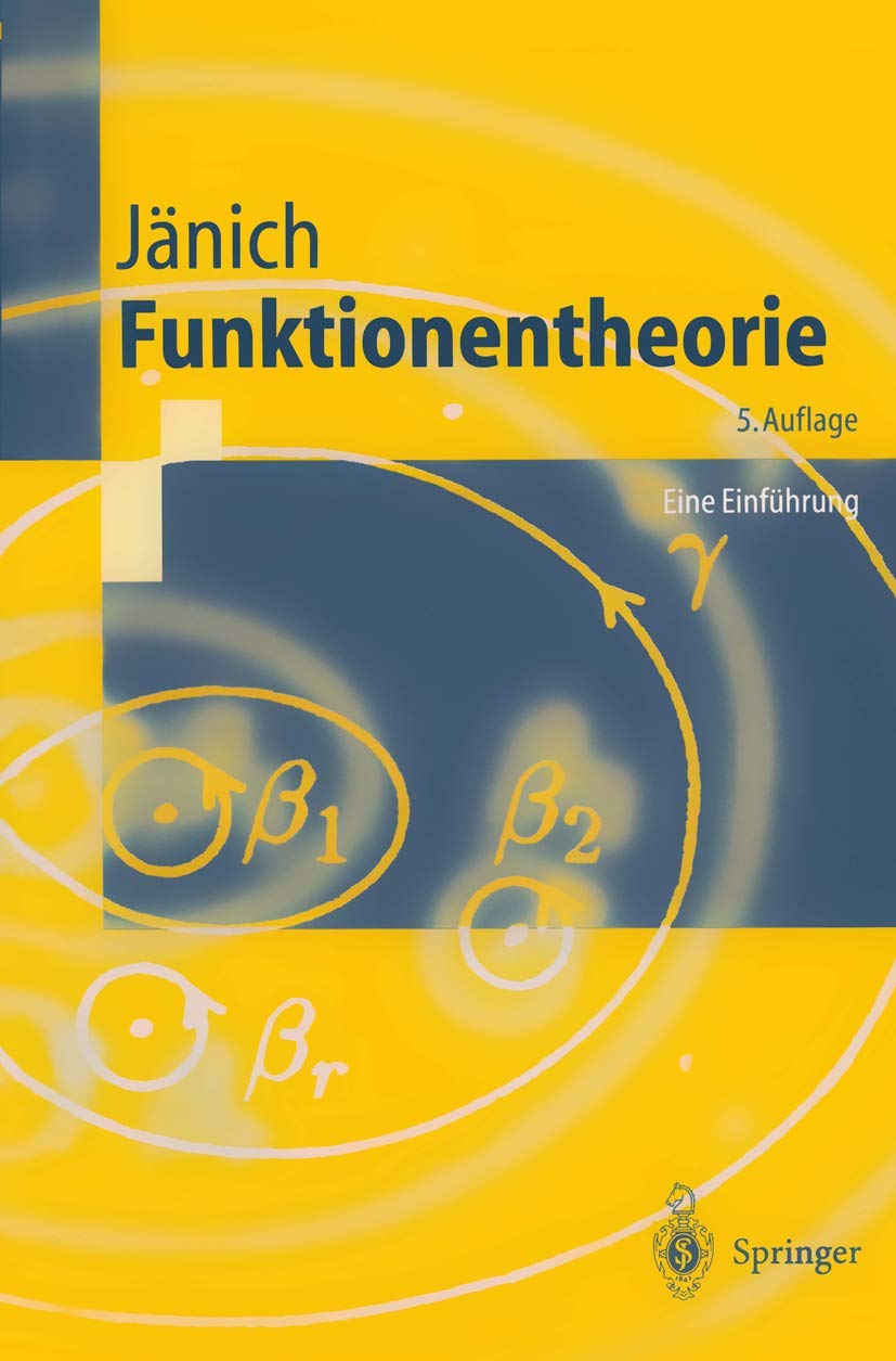 Funktionentheorie: Eine Einführung (Springer-Lehrbuch) Mathematics