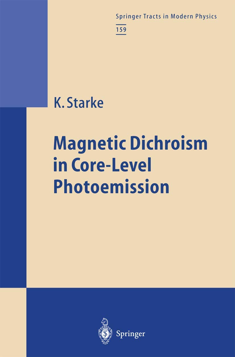 Magnetic Dichroism in Core-Level Photoemission (Springer Tracts in Modern Physics, 159, Band 159) Medicine
