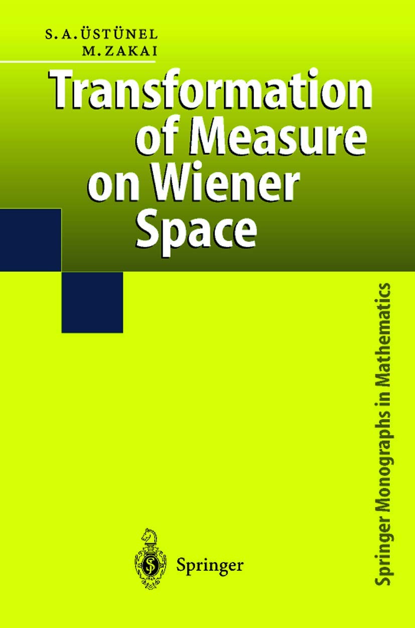 Transformation of Measure on Wiener Space (Springer Monographs in Mathematics) Mathematics