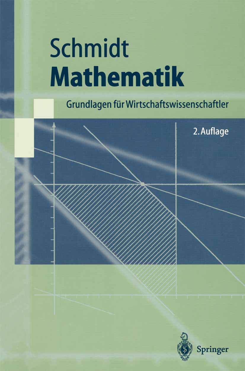 Mathematik: Grundlagen Für Wirtschaftswissenschaftler (Springer-Lehrbuch) Law