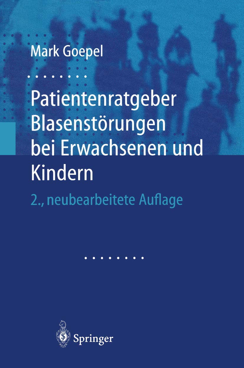 Patientenratgeber Blasenstörungen bei Erwachsenen und Kindern Medicine