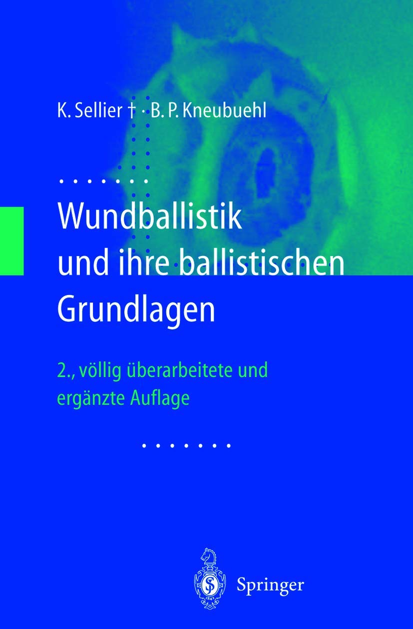 Wundballistik: und ihre ballistischen Grundlagen Medicine