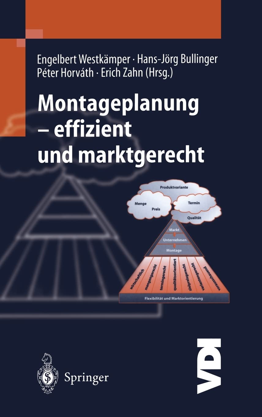 Montageplanung-effizient und marktgerecht (VDI-Buch) Business, Finance & Career