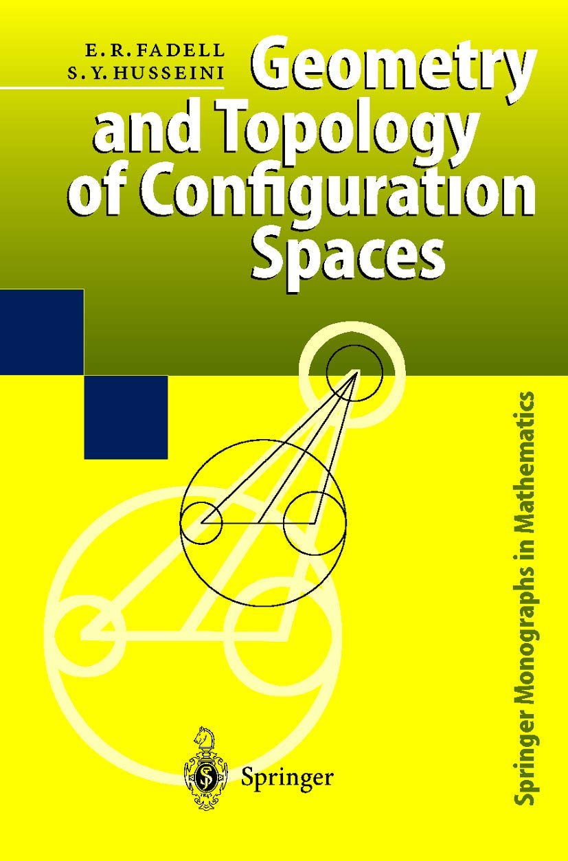 Geometry and Topology of Configuration Spaces (Springer Monographs in Mathematics) Mathematics