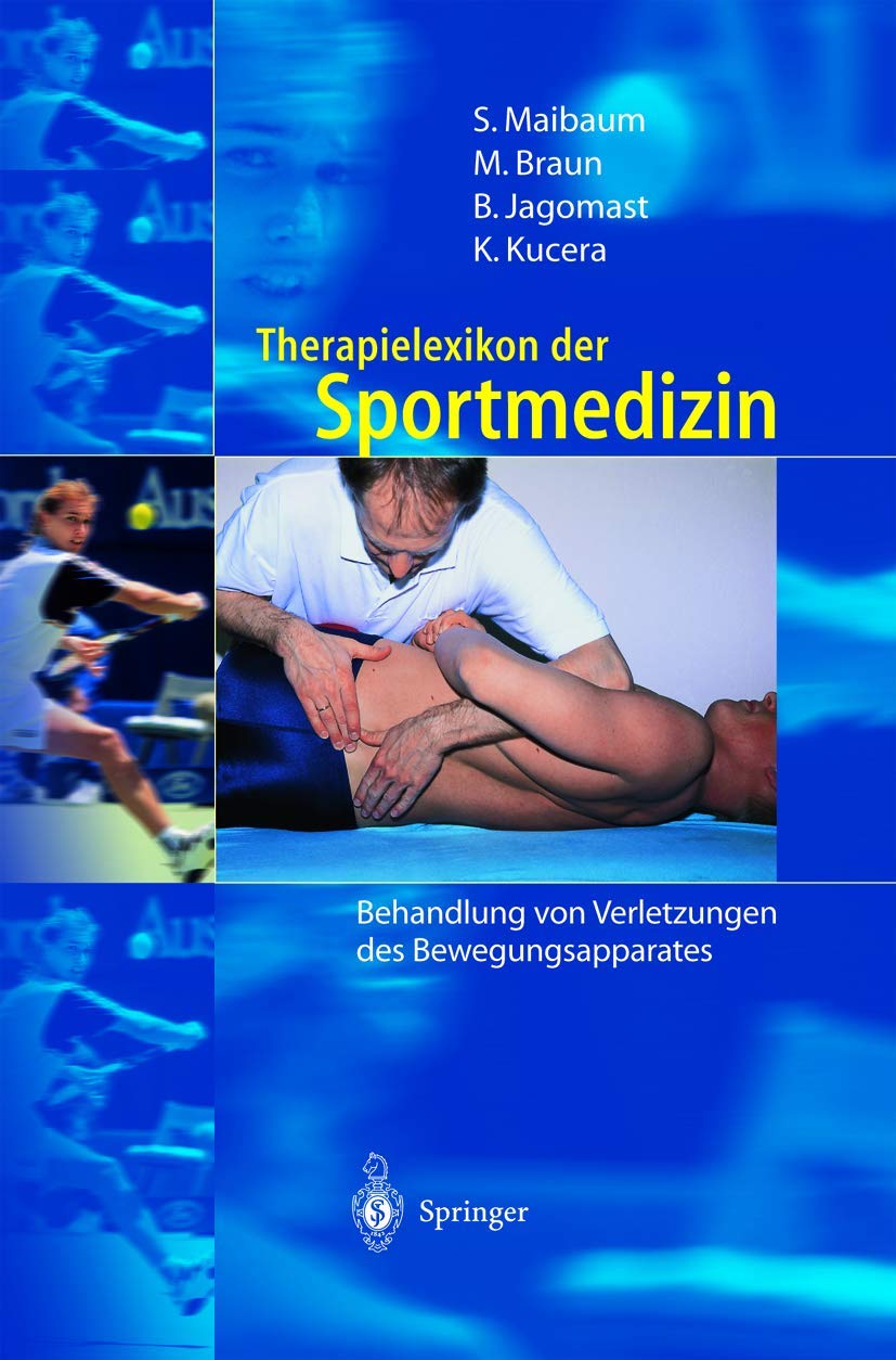 Therapielexikon der Sportmedizin: Behandlung von Verletzungen des Bewegungsapparates Medicine