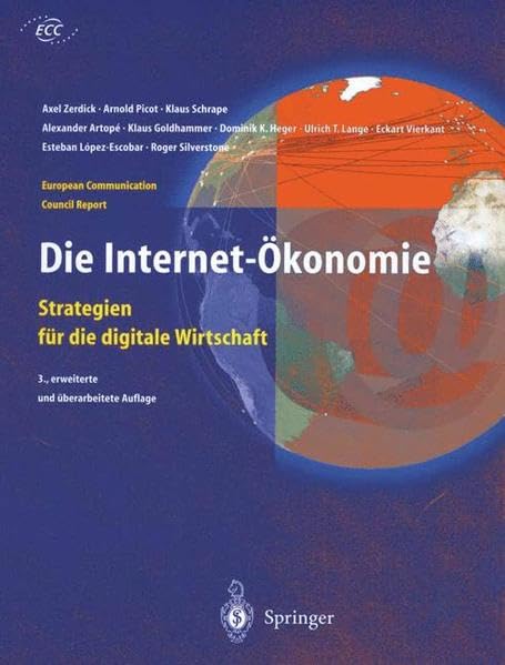 Die Internet-Ökonomie: Strategien für die digitale Wirtschaft (European Communication Council Report) Law