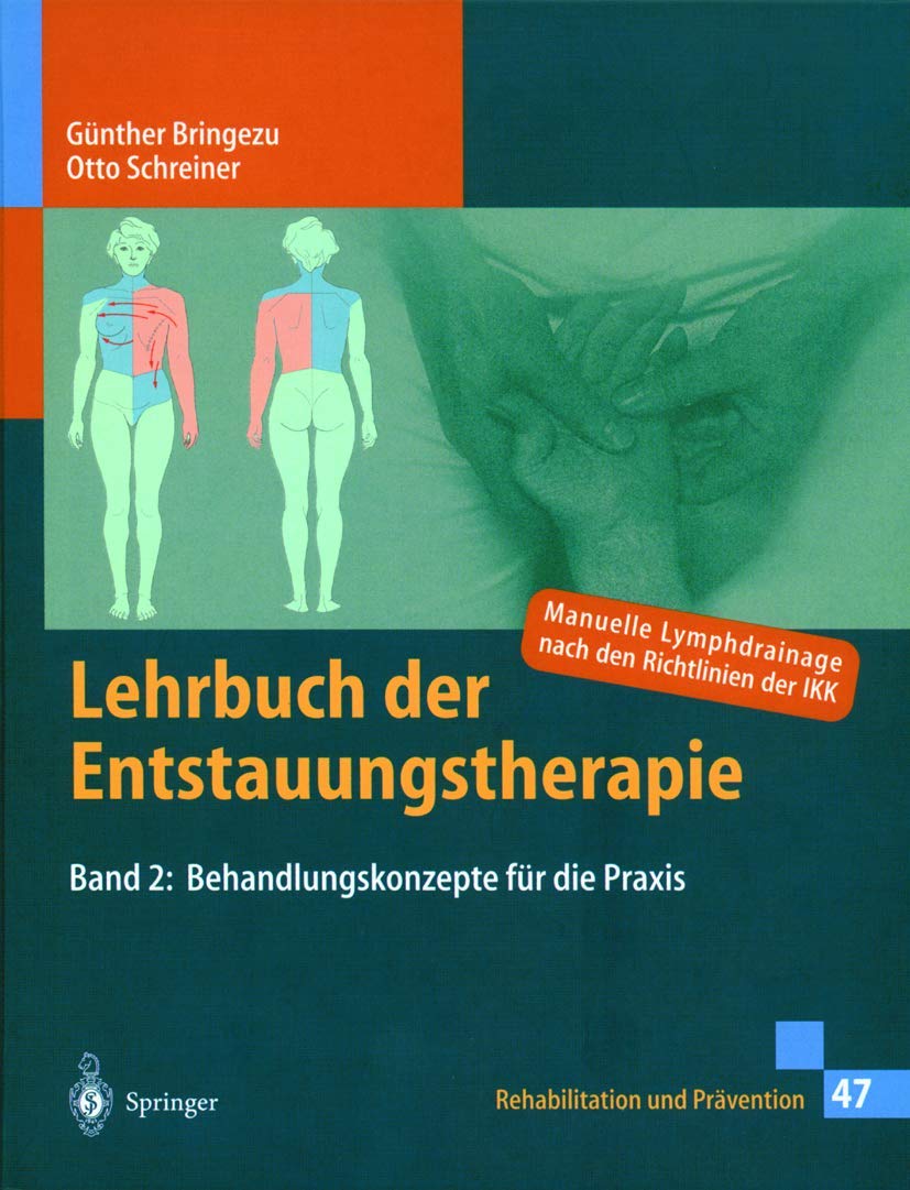 Lehrbuch der Entstauungstherapie, Bd. 2. Behandlungskonzepte für die Praxis Medicine