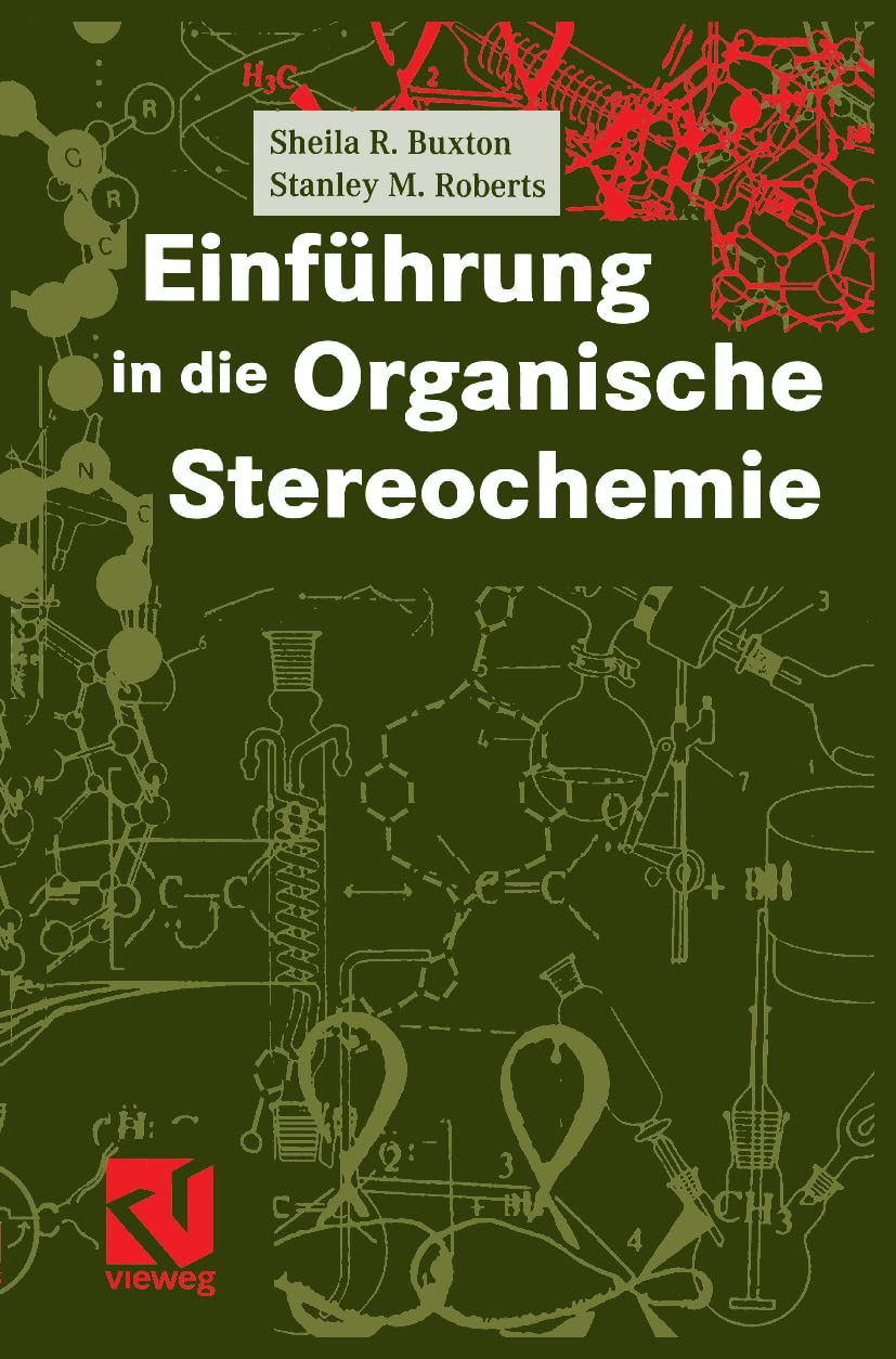 Einf??hrung in die Organische Stereochemie: Mit 51 Übungsaufg. Natural Sciences