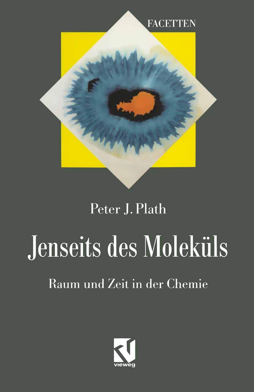 Jenseits Des Moleküls: Raum Und Zeit in Der Chemie book