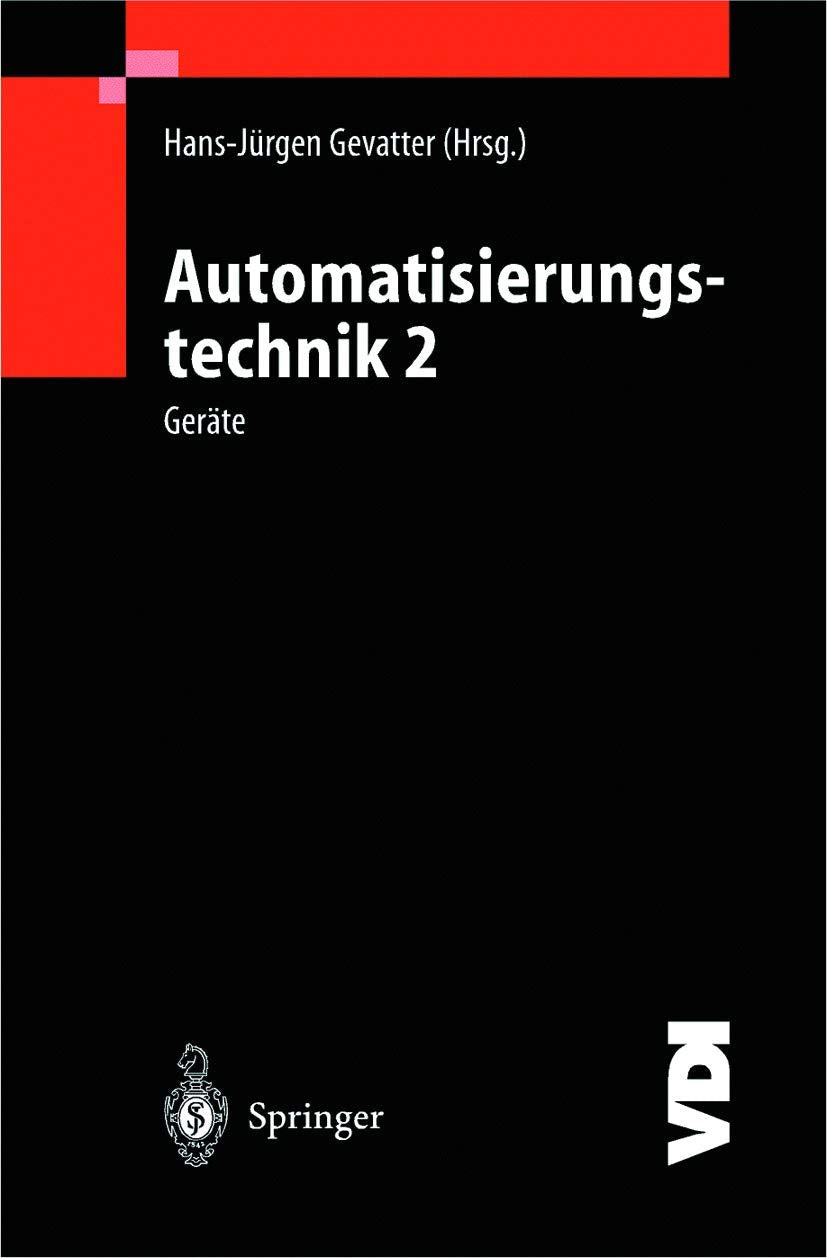 Automatisierungstechnik 2: Geräte (VDI-Buch) Business & Technology