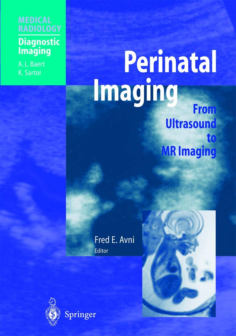 Perinatal Imaging. From Ultrasound To Mr Imaging book
