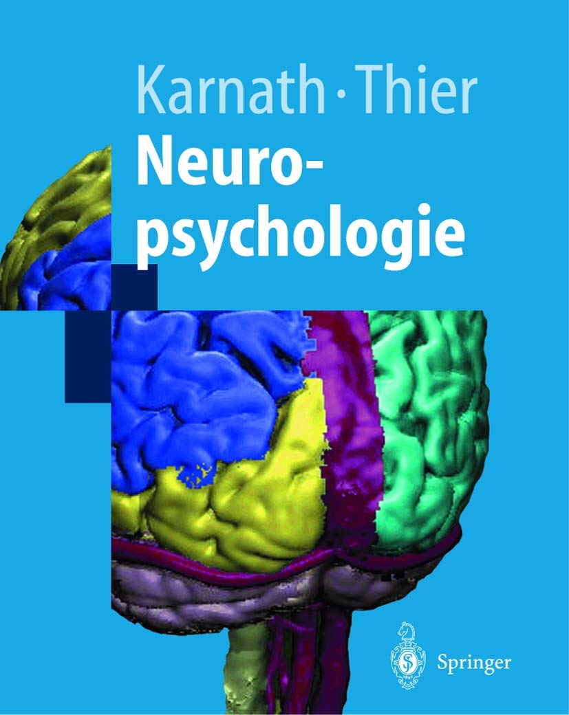Neuropsychologie (Springer-Lehrbuch) Medicine