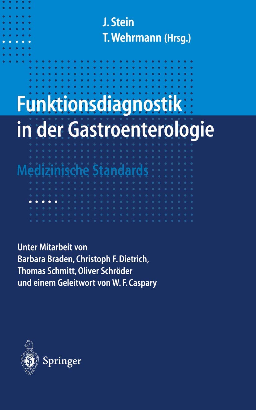 Funktionsdiagnostik in der Gastroenterologie: Medizinische Standards Medicine