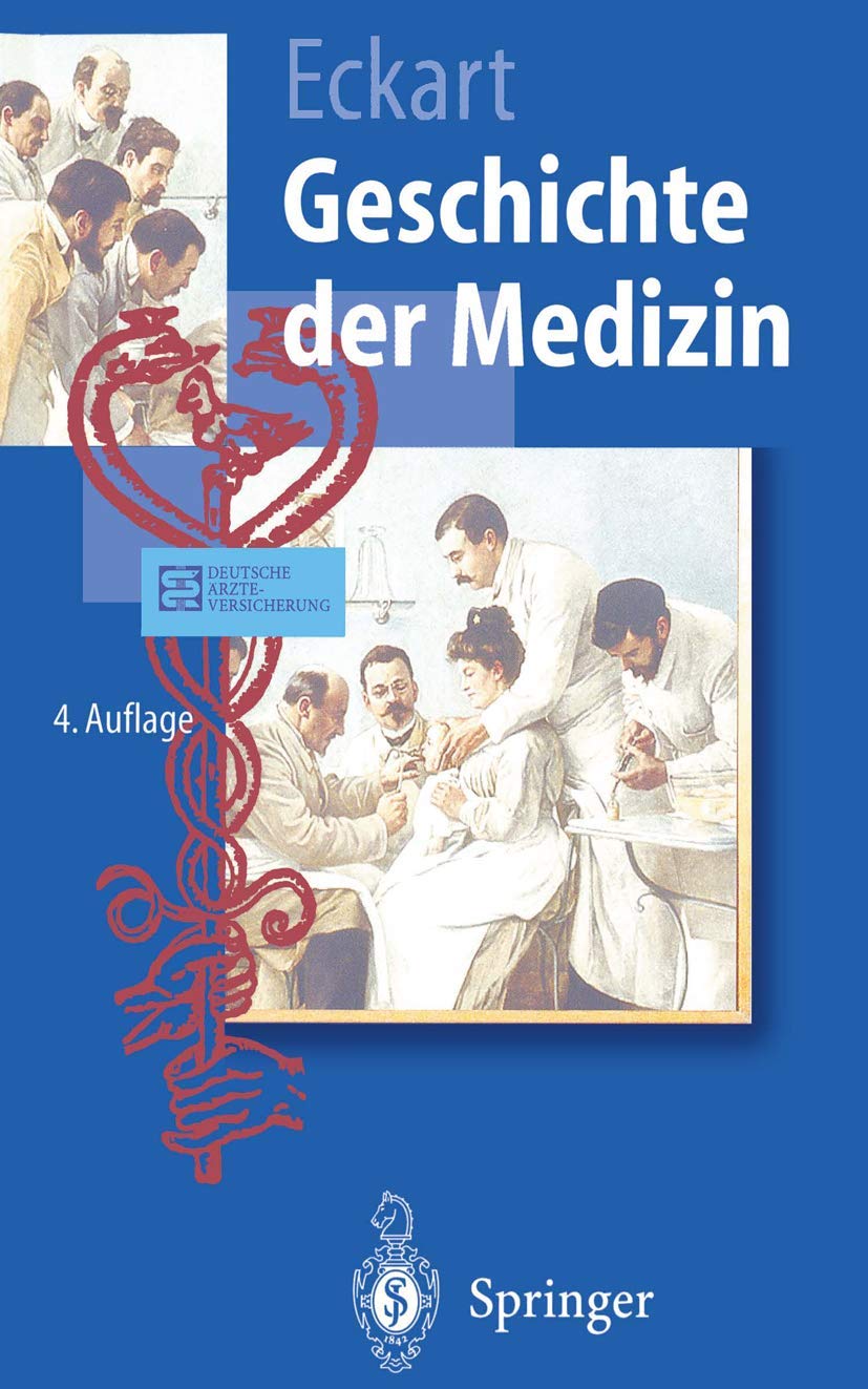 Geschichte der Medizin (Springer-Lehrbuch) Medicine