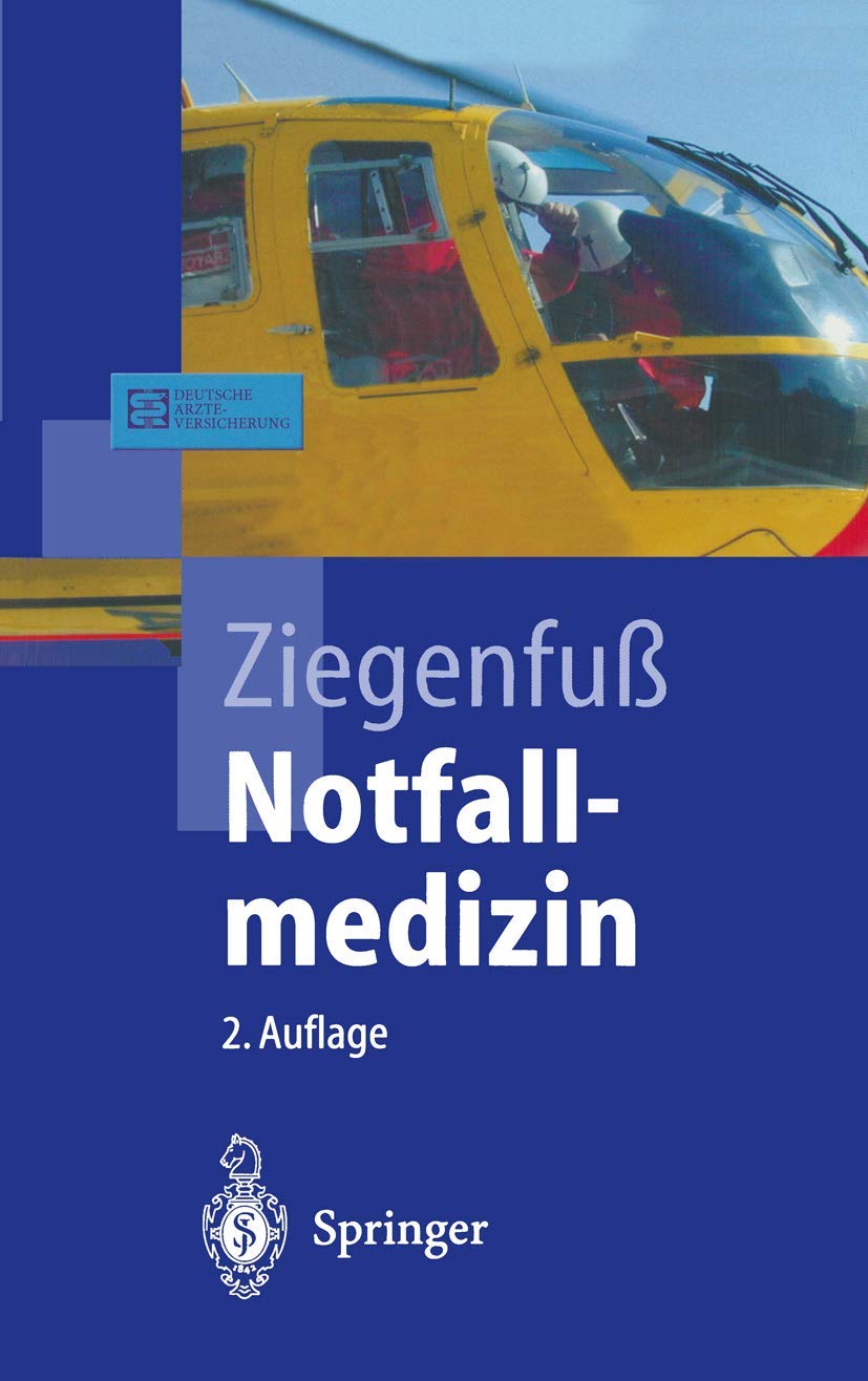 Notfallmedizin. 2., überarb. Aufl. (Springer-Lehrbuch) Medicine