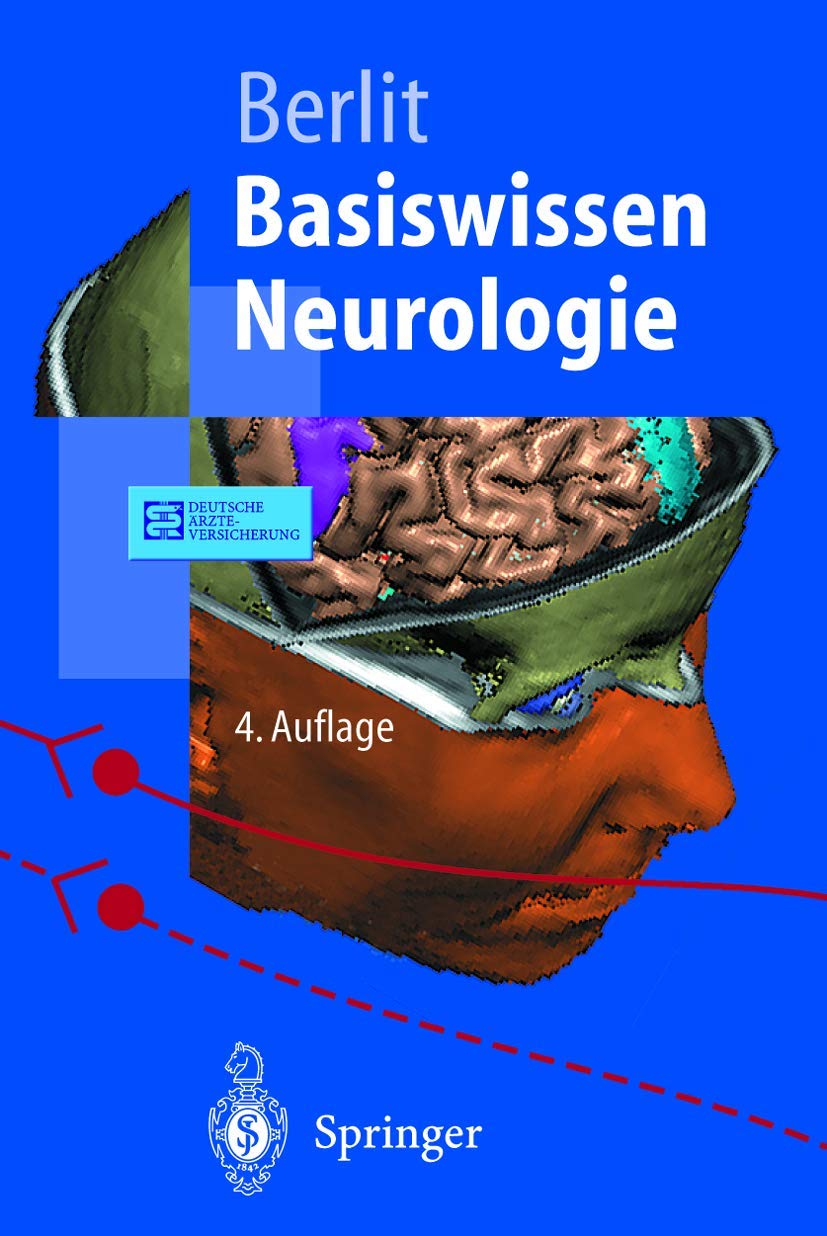 Basiswissen Neurologie (Springer-Lehrbuch). 4., korr. u. aktualis. Aufl. Medicine