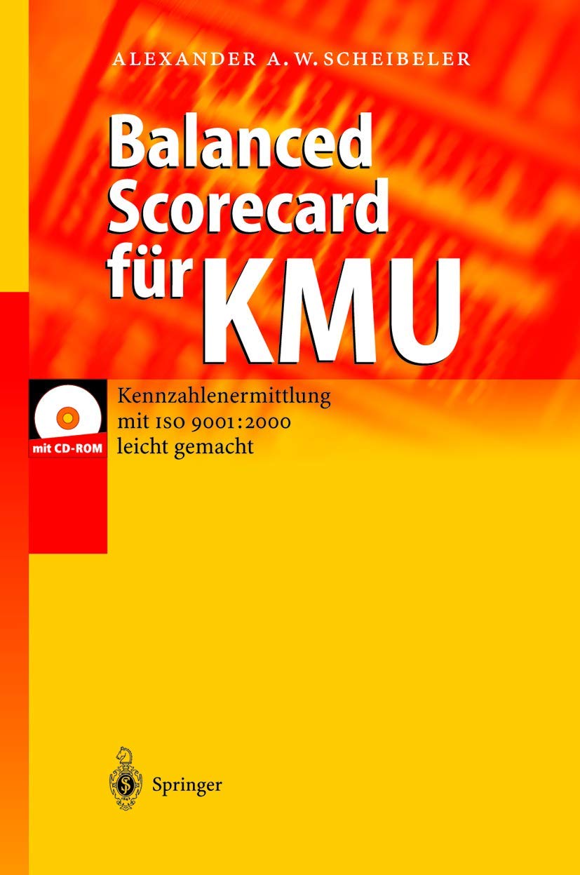 Balanced Scorecard für KMU: Kennzahlenermittlung mit ISO 9001: 2000 leicht gemacht Law