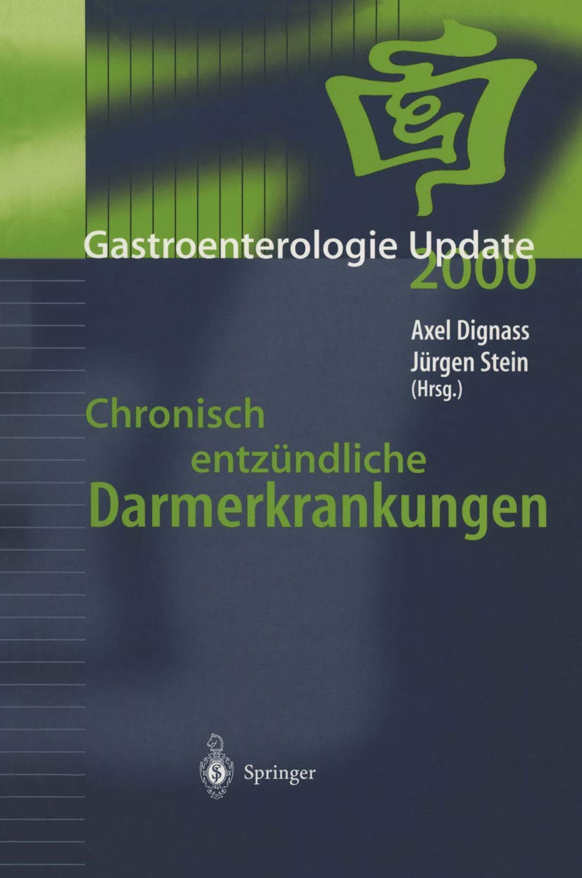 Chronisch entzündliche Darmerkrankungen (Gastroenterologie Update) (German Edition) (Gastroenterologie Update, 2000, Band 2000) Medicine