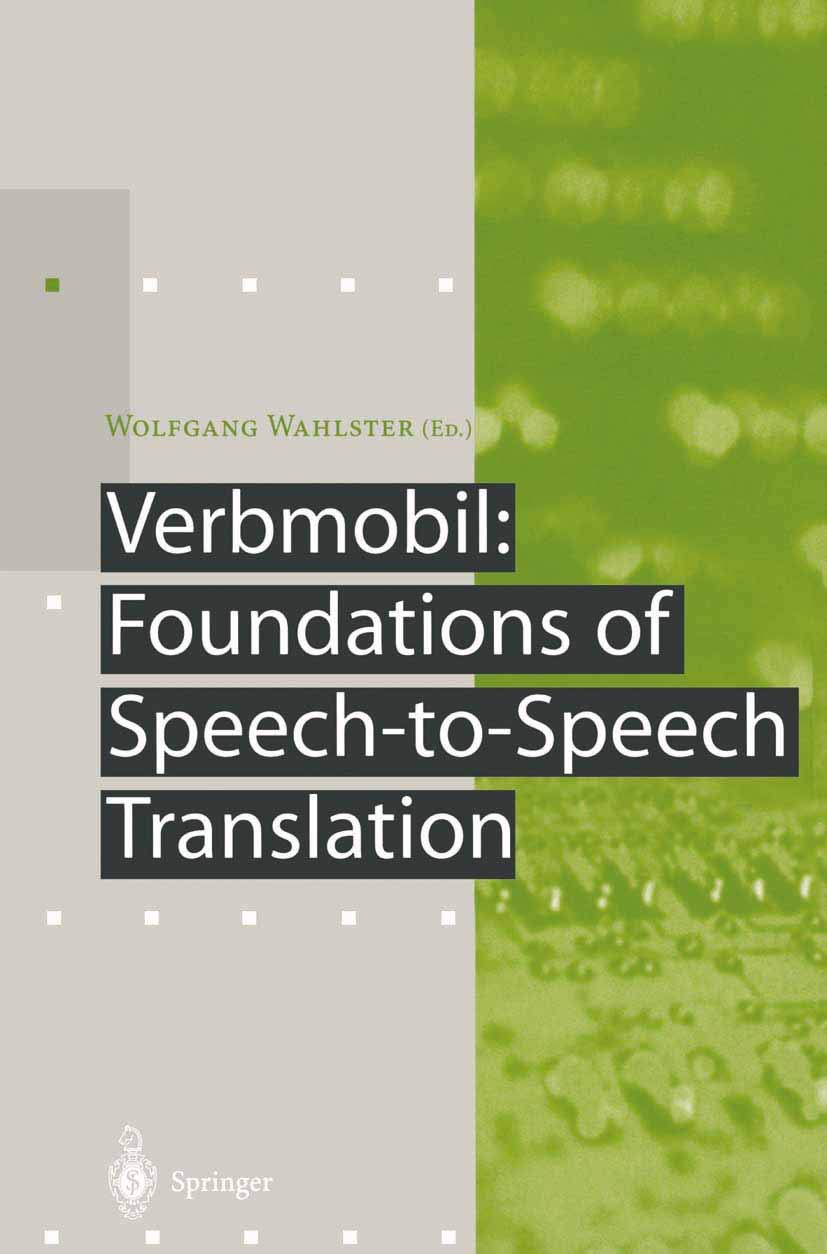 Verbmobil: Foundations of Speech-to-Speech Translation Philosophy