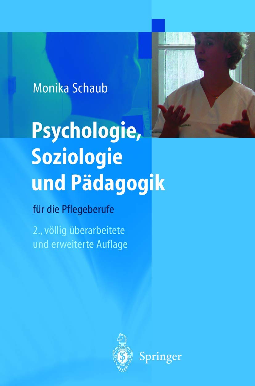 Psychologie, Soziologie und Pädagogik für die Pflegeberufe Medicine