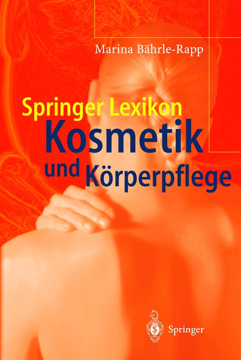 Springer Lexikon Kosmetik und Körperpflege Medicine