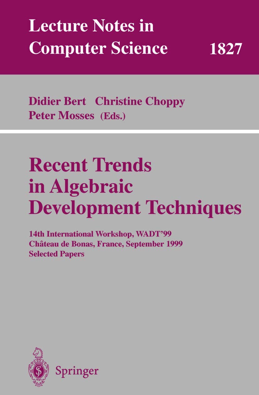 Recent Trends in Algebraic Development Techniques Computer Science