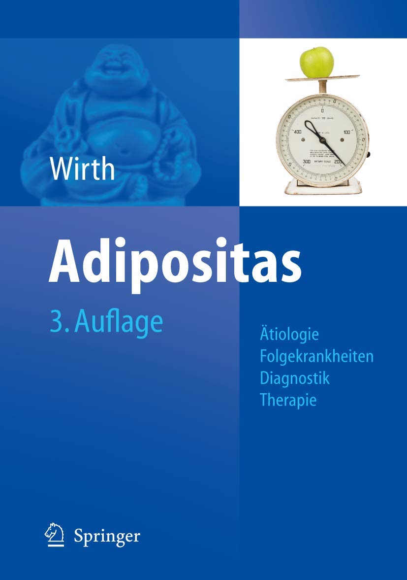 Adipositas: Ätiologie, Folgekrankheiten, Diagnose, Therapie Medicine