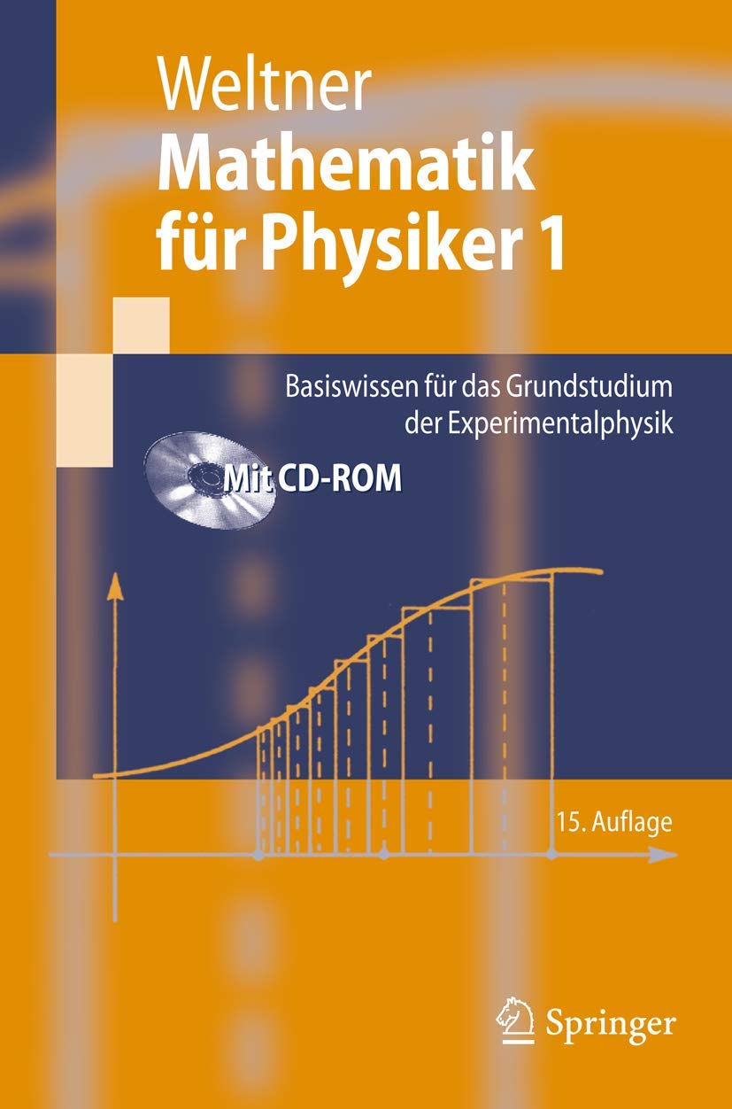 Mathematik für Physiker 1: Basiswissen für das Grundstudium der Experimentalphysik (Springer-Lehrbuch) Geology & Geography