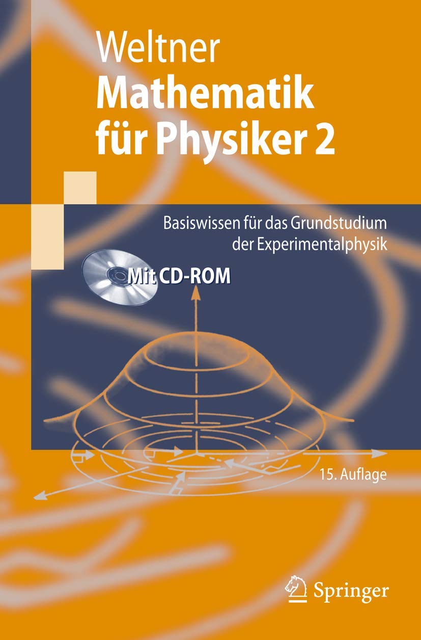 Mathematik für Physiker 2: Basiswissen für das Grundstudium der Experimentalphysik (Springer-Lehrbuch) Mathematics