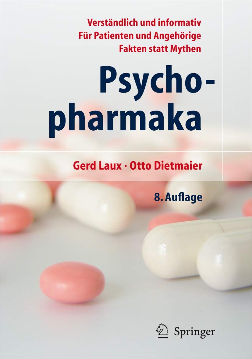 Psychopharmaka: Ein Ratgeber für Betroffene und Angehörige Medicine
