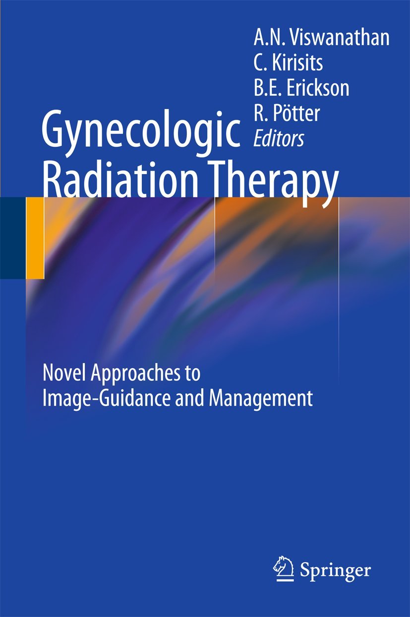 Gynecologic Radiation Therapy: Novel Approaches to Image-Guidance and Management Medicine