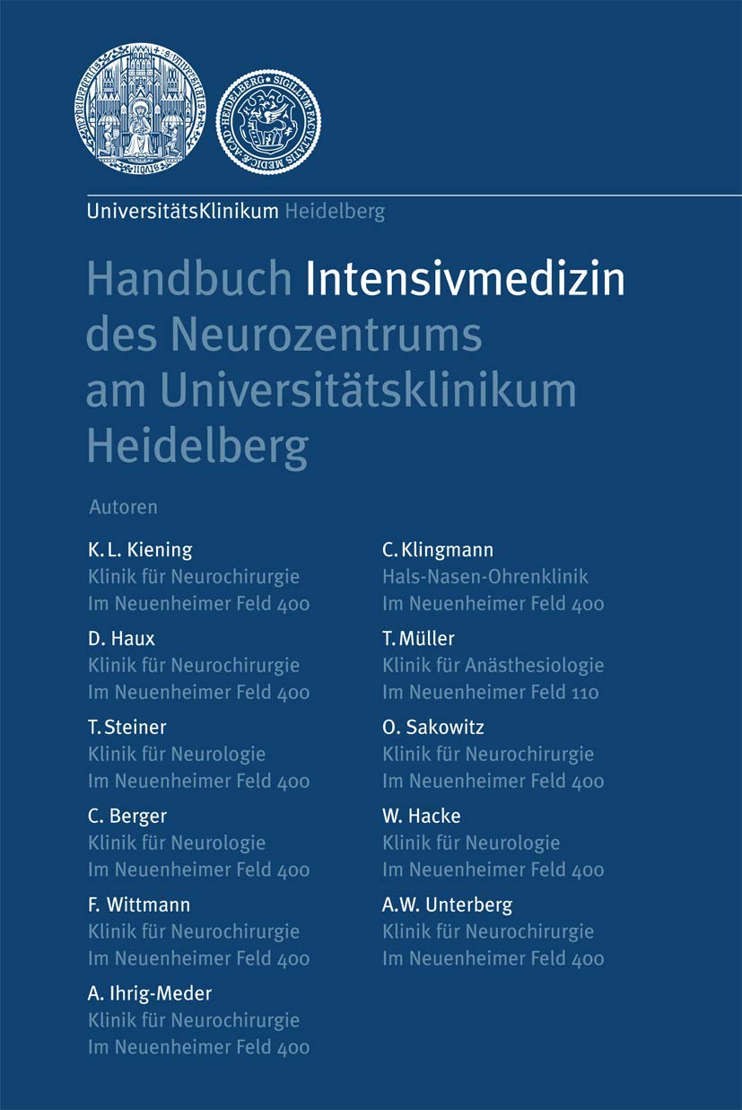 Handbuch Intensivmedizin des Neurozentrums am Universitätsklinikum Heidelberg (German Edition) Medicine