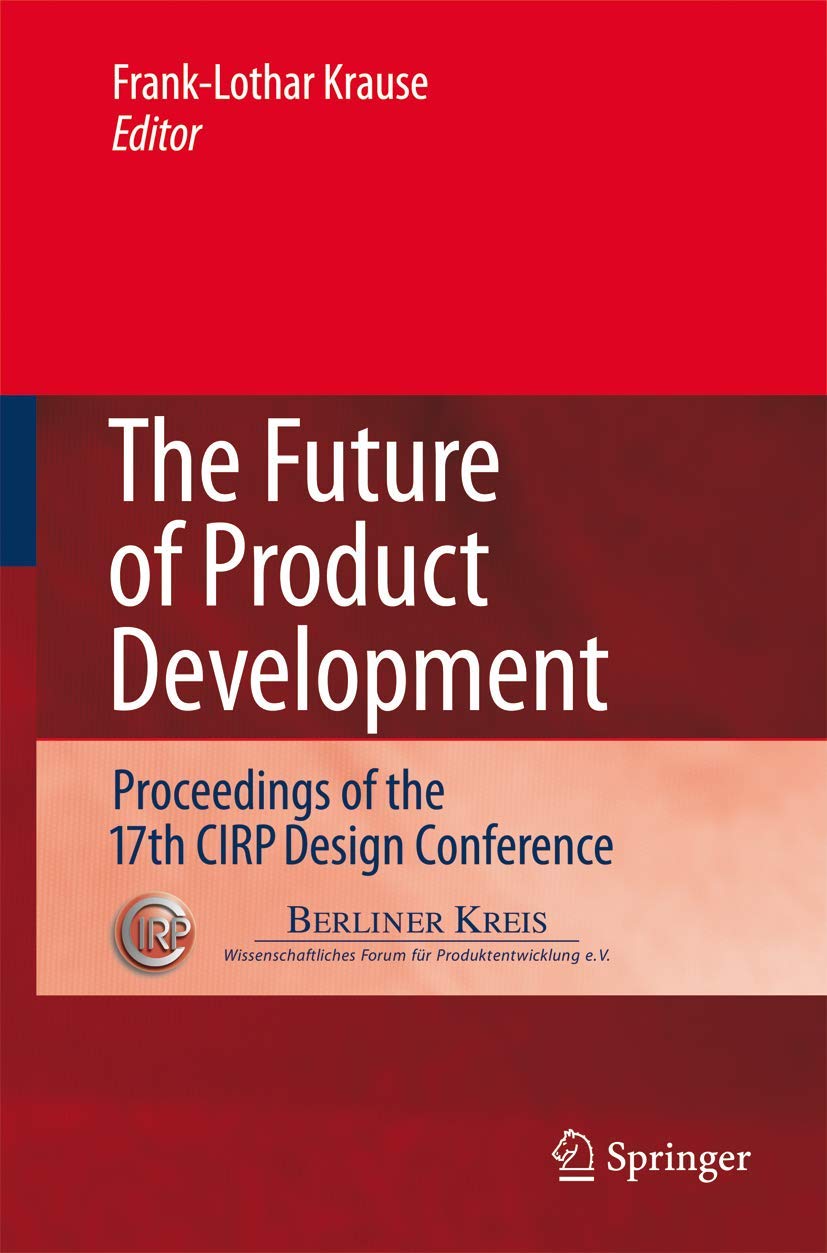 The Future of Product Development: Proceedings of the 17th CIRP Design Conference Business, Finance & Career