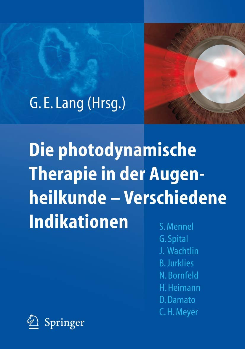 Die photodynamische Therapie in der Augenheilkunde - Verschiedene Indikationen Medicine