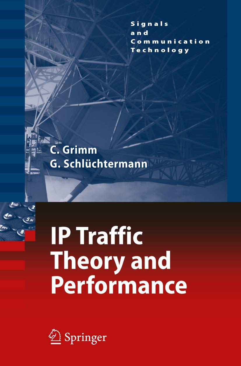 IP-Traffic Theory and Performance (Signals and Communication Technology) Computer Science