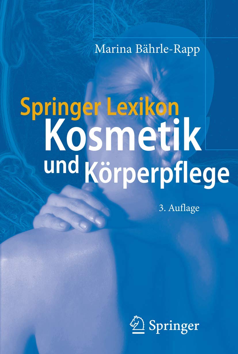 Springer Lexikon Kosmetik und Körperpflege Medicine
