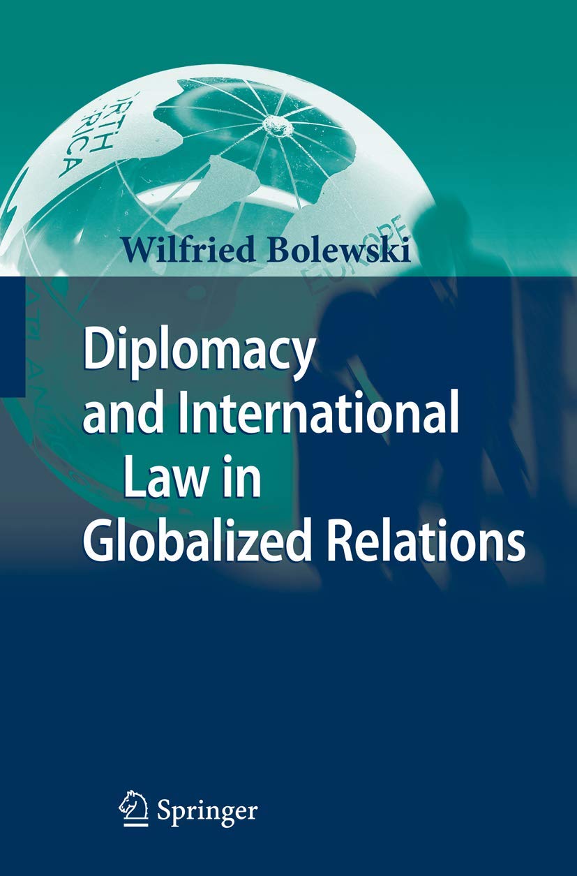Diplomacy and International Law in Globalized Relations Law