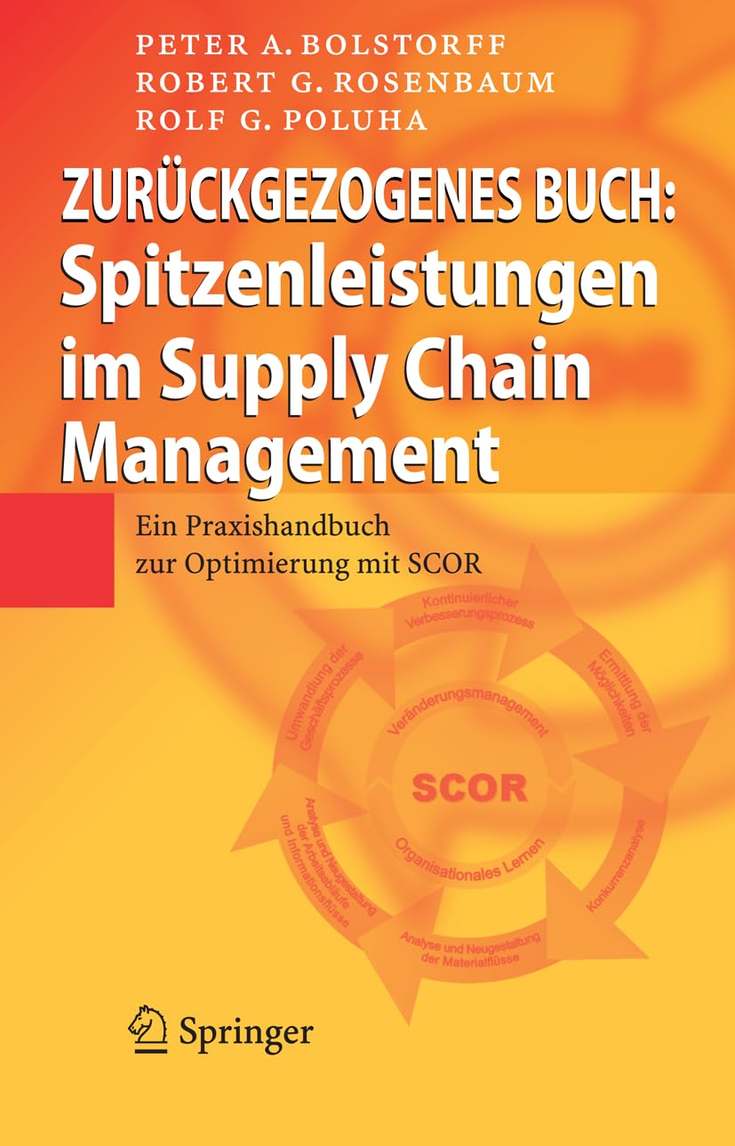 Spitzenleistungen im Supply Chain Management: Ein Praxishandbuch zur Optimierung mit SCOR Law