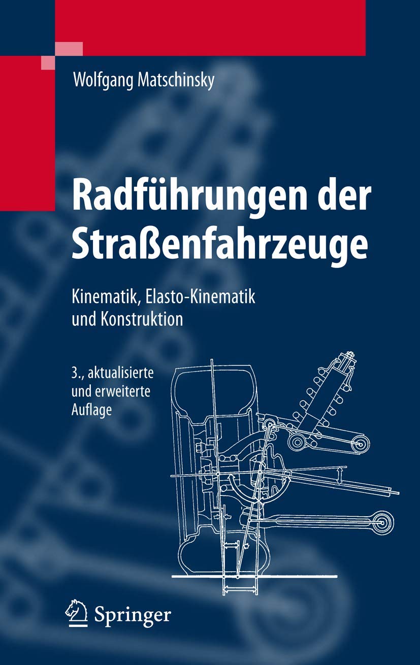 Radführungen der Straßenfahrzeuge: Kinematik, Elasto-Kinematik und Konstruktion Business & Technology