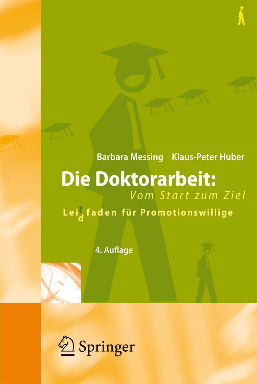 Die Doktorarbeit: Vom Start zum Ziel Business, Finance & Career