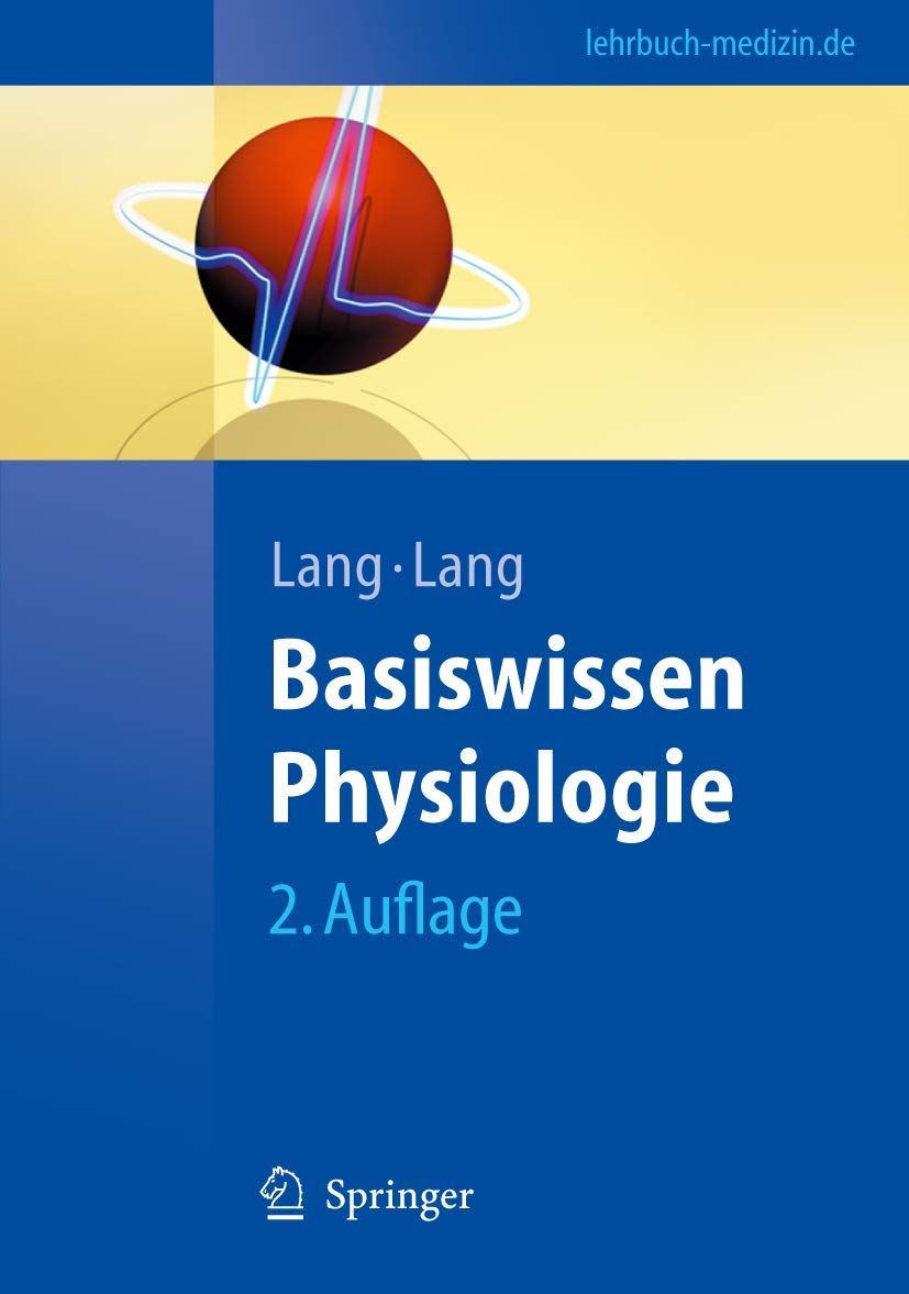 Basiswissen Physiologie (Springer-Lehrbuch) Medicine