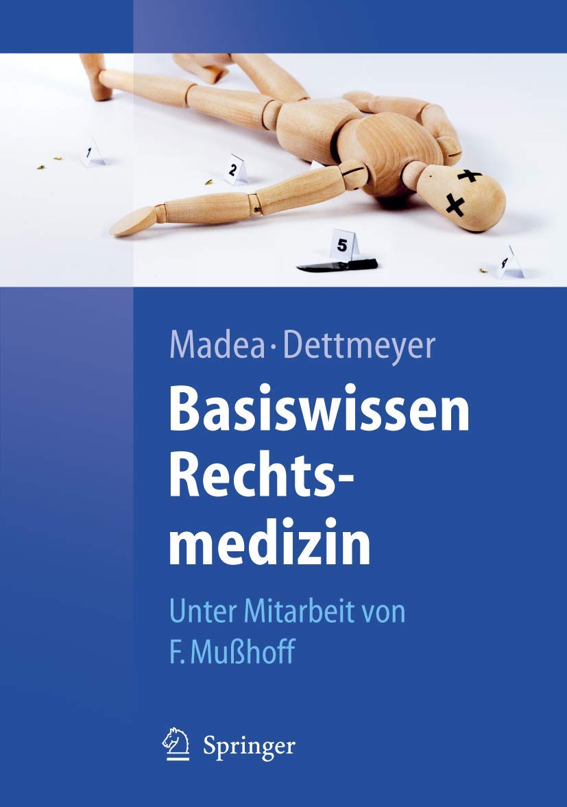 Basiswissen Rechtsmedizin (Springer-Lehrbuch) Medicine