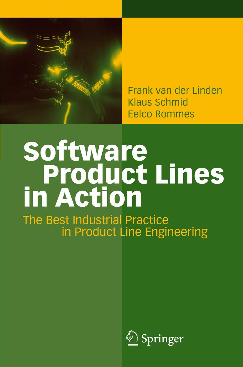 Software Product Lines in Action: The Best Industrial Practice in Product Line Engineering Law